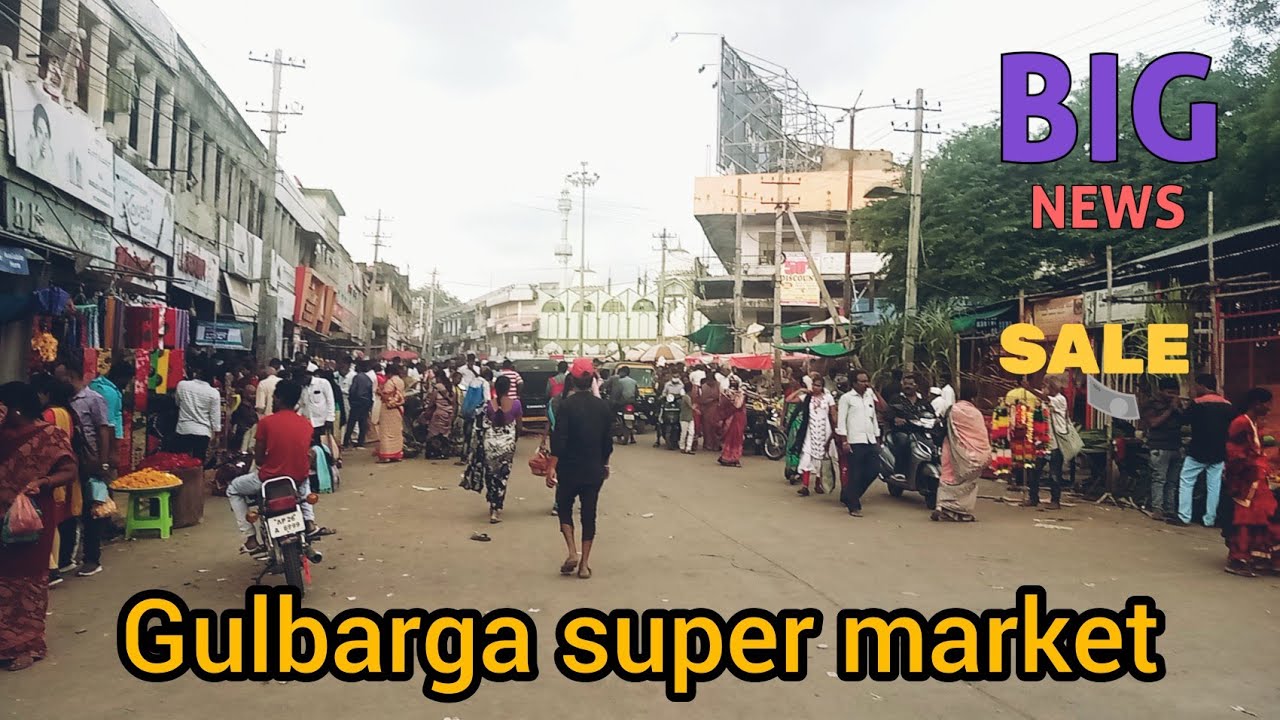 गुलबर्गा सुपर मार्केट/gulbarga super market #trending