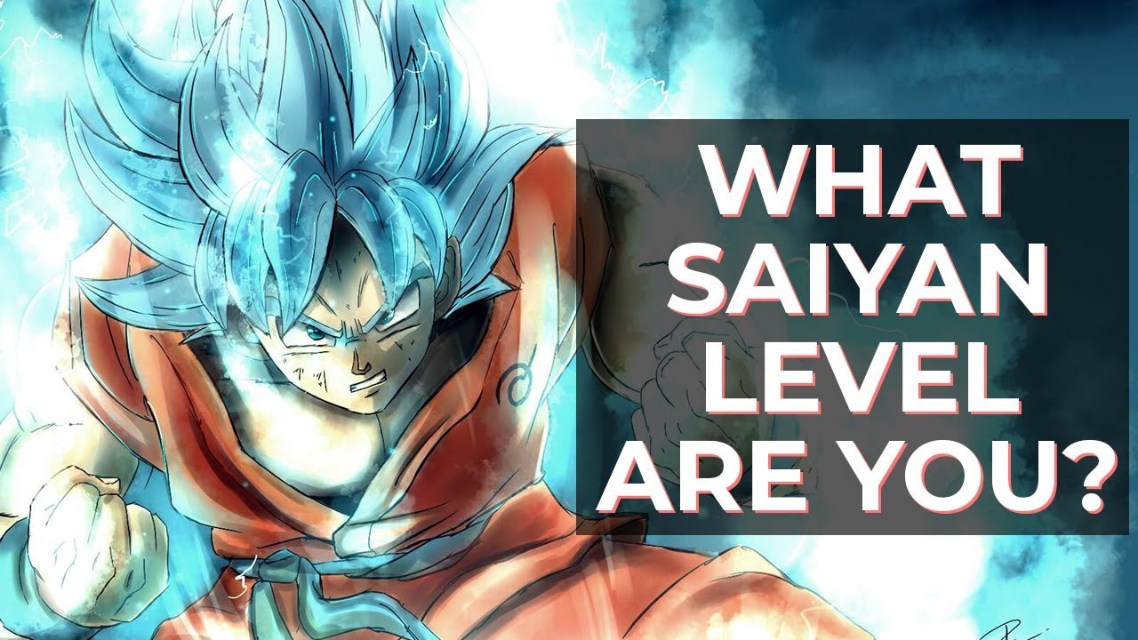 What Saiyan Level Are You? (Dragon Ball) | Fun Tests