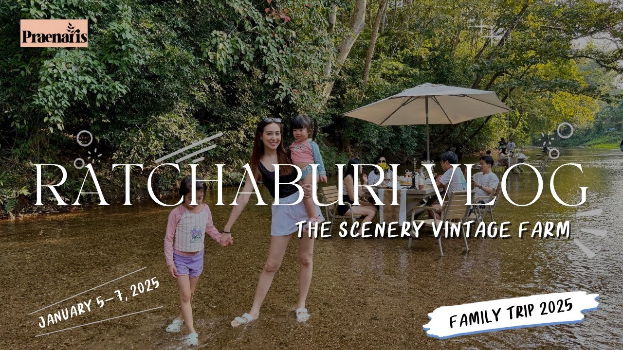 The Scenery Vintage Farm in Ratchaburi: Family Trip 2025 | Praenaris แม่บ้านงานเอ็น
