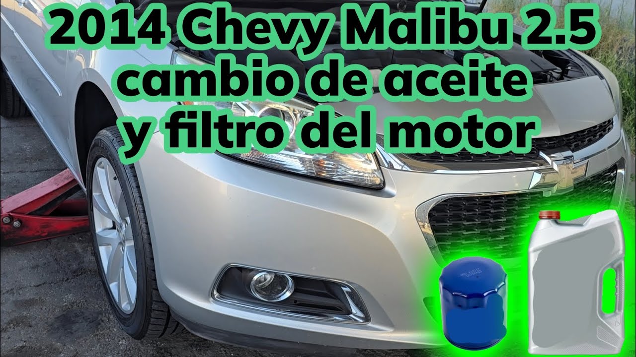 2013-2015 chevy malibu 2.5 como cambiar el aceite y filtro del motor ( how to replace engine oil )