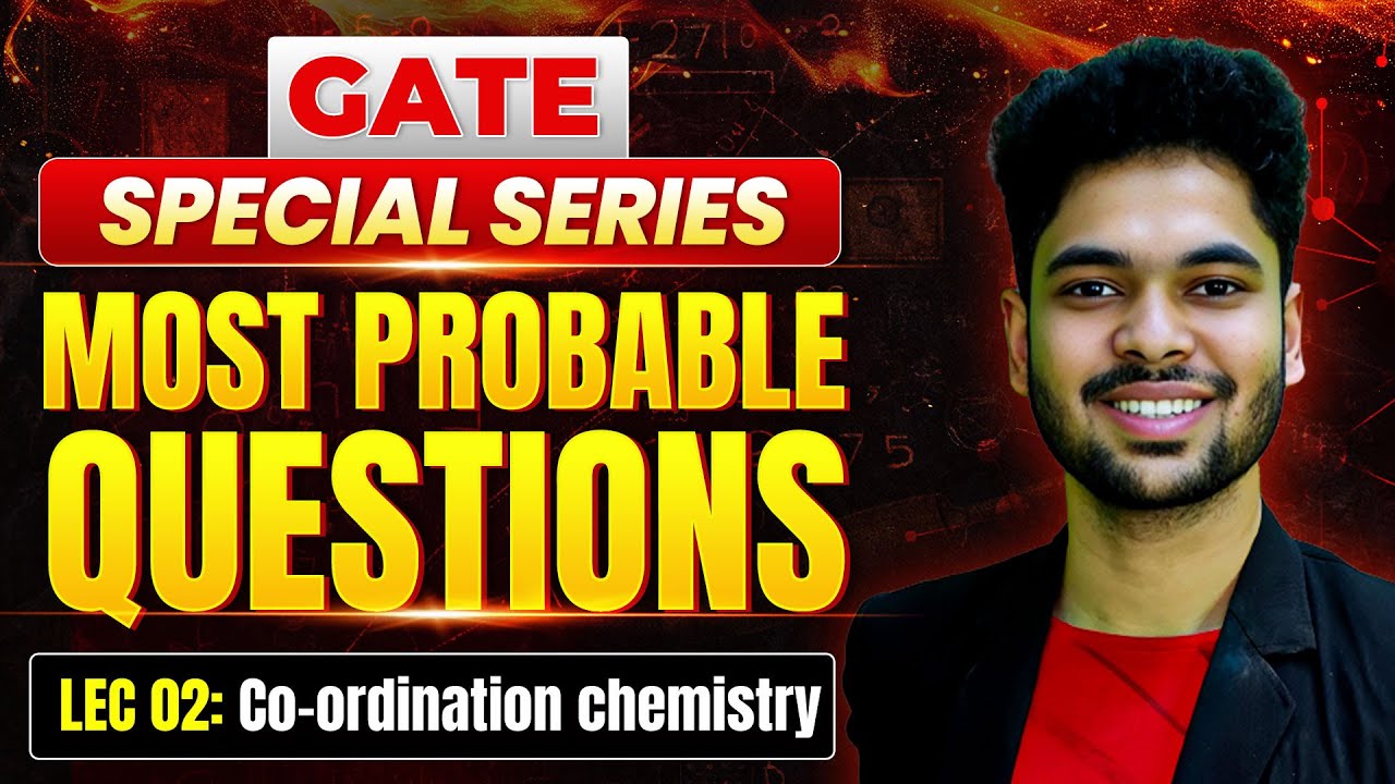 Co-ordination chemistry GATE Chemical Science | Most Probable Questions | IFAS