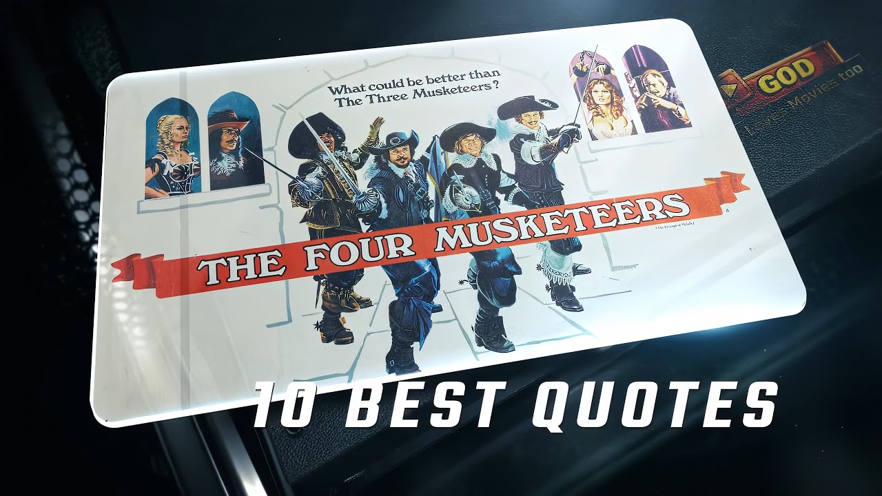 The Four Musketeers 1974 | 10 Best Quotes