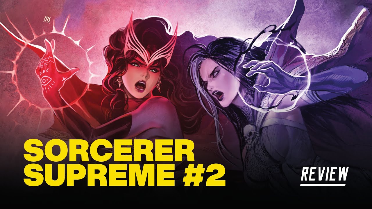 Sorcerer Supreme #2 Review - Wanda and Agatha Battle for the Title!