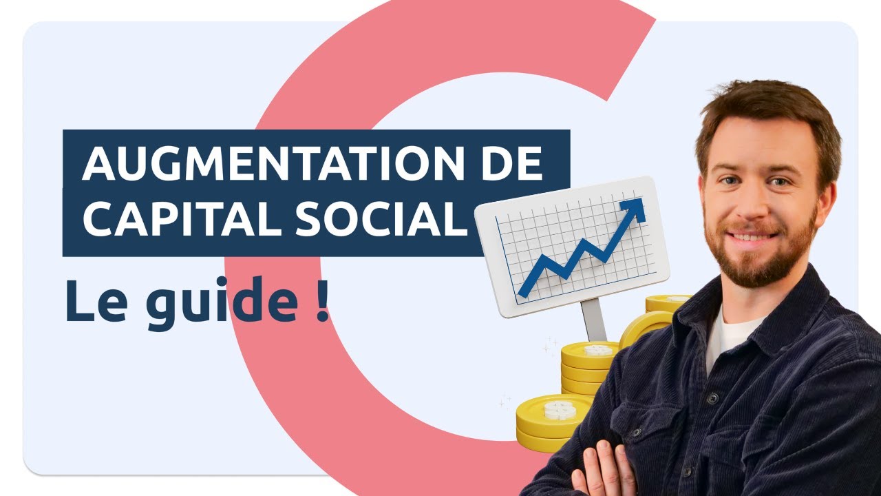 💸 Augmentation de capital social : tout ce qu’il faut savoir !