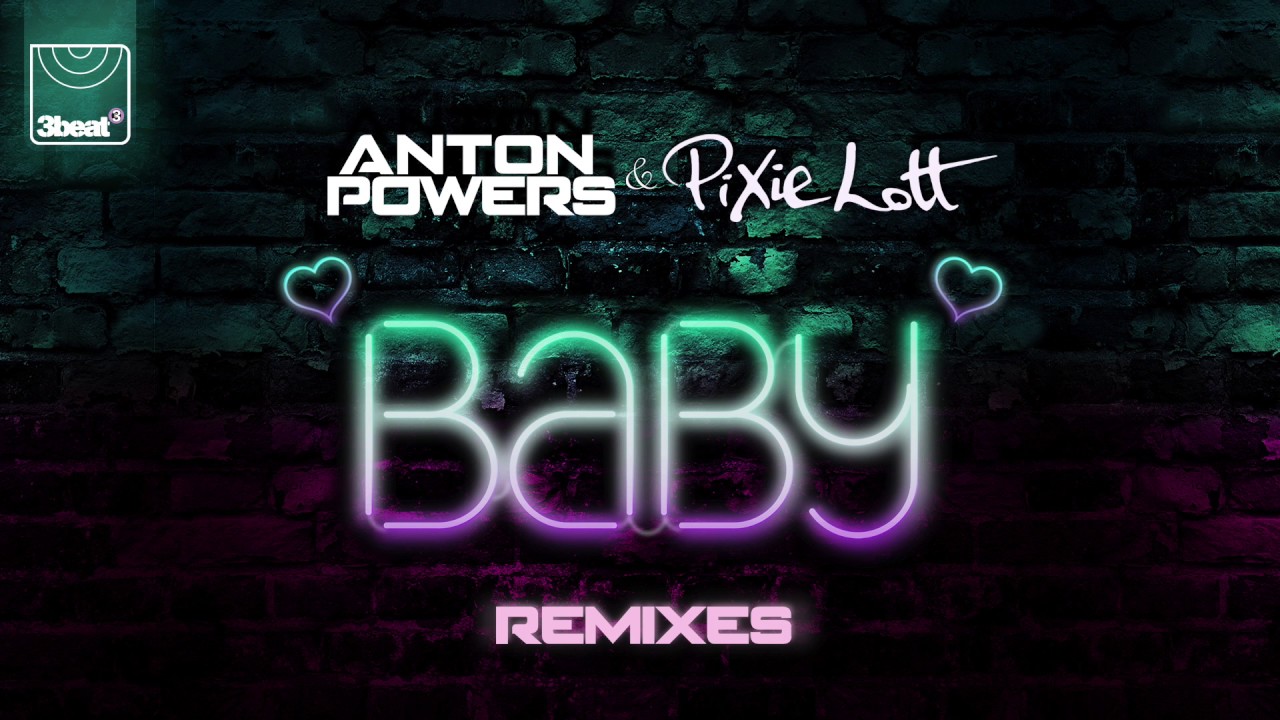 Anton Powers & Pixie Lott - Baby (Extended Mix)