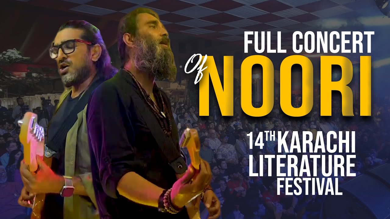 Full Concert of @nooriworld  | 14th Karachi Literature Festival Karachi 2023
