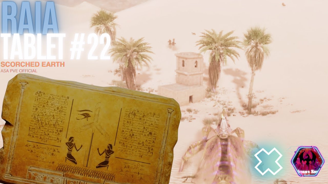 Raia Tablet 22 || Scorched Earth Explorer Note x Ark Survival Ascended from Official PVE