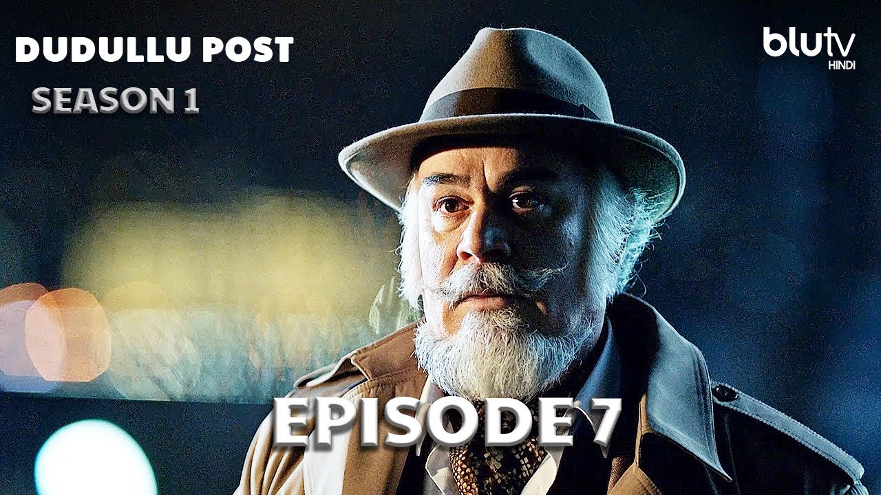 Dudullu Post - Episode 7 Hindi Dubbed 4K | Season 1 - Dudullu Postası | डुडुलू पोस्ट