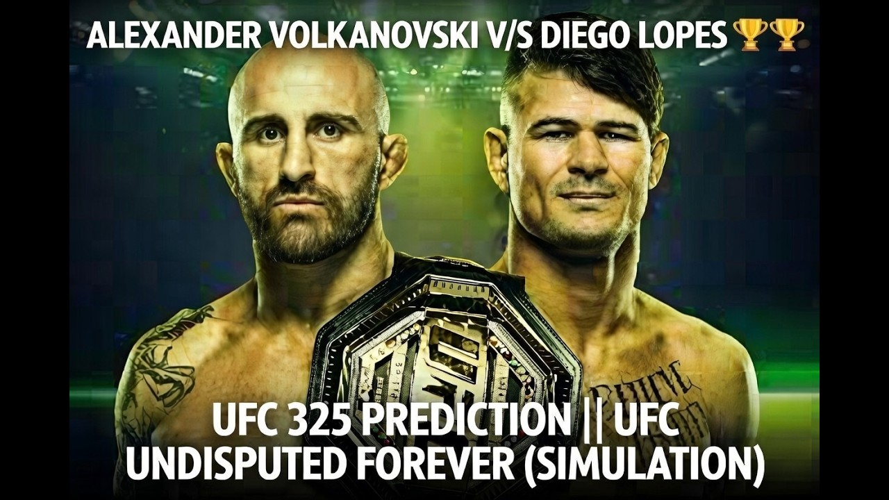 ALEXANDER VOLKANOVSKI V/S DIEGO LOPES 🏆🏆UFC 325  PREDICTION || UFC UNDISPUTED FOREVER (SIMULATION)