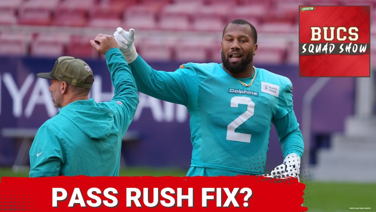 BUCS SQUAD SHOW: Should the Bucs Sign Bradley Chubb? | Mike Evans & Lavonte David Update