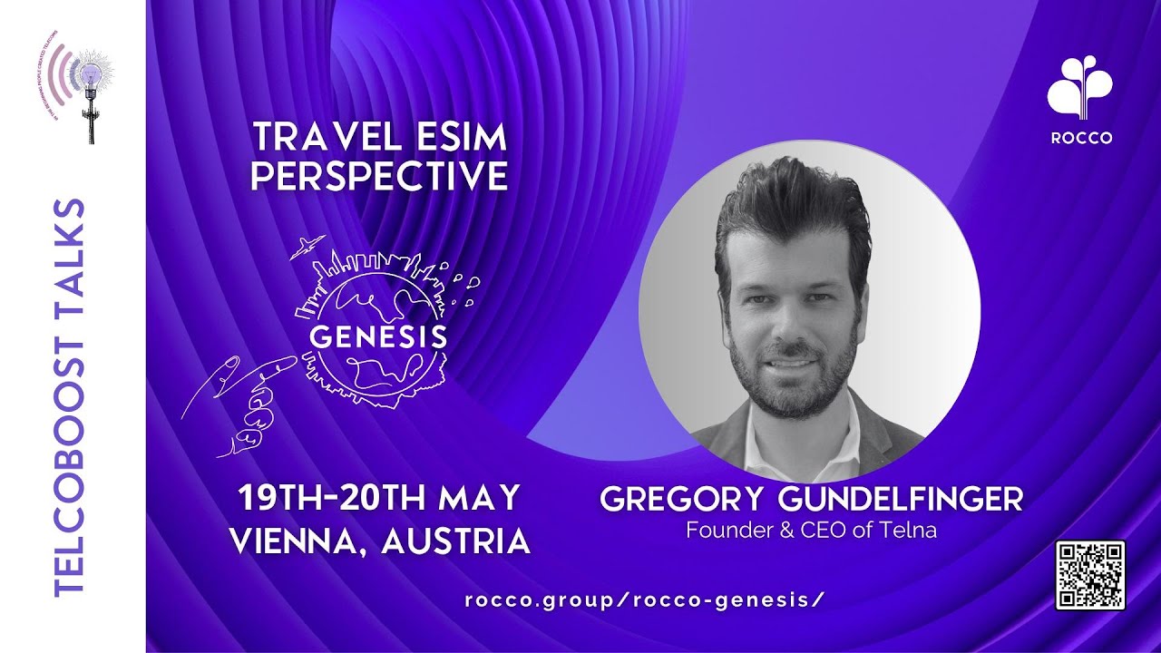 TelcoBoost Talk - Gregory Gundelfinger: Travel eSIM Perspective - Genesis 2025