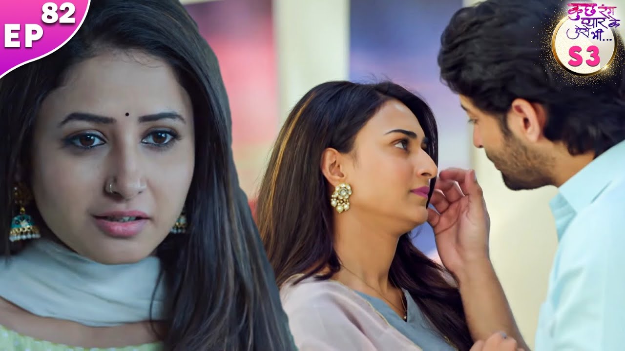 Dev and Sonakshi make a plan to trap Sanjana | Kuch Rang Pyar Ke Aise Bhi S3 | EP 82 | Shaheer