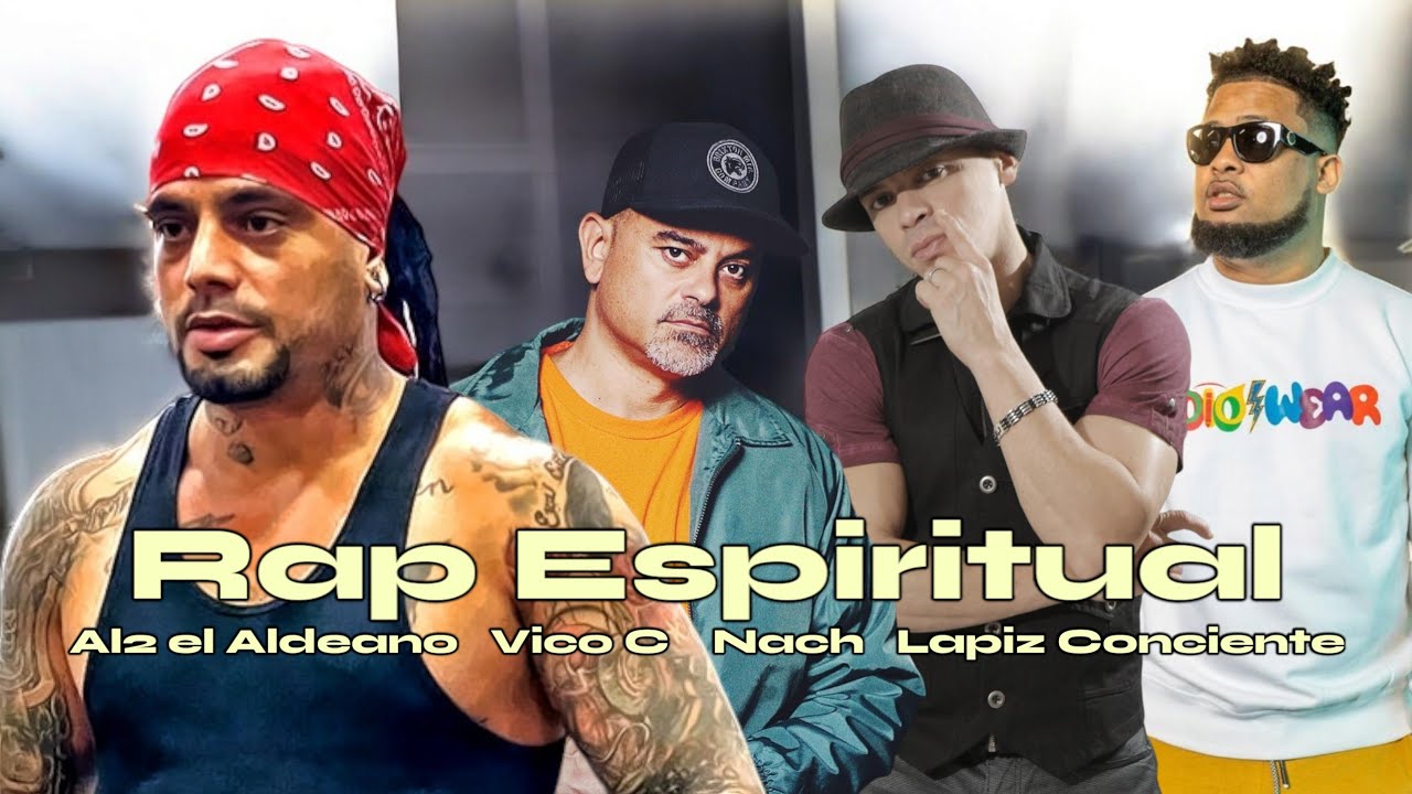 Vico C, Al2 El Aldeano, Nach, L&aacute;piz Consciente - Rap Espiritual (2025) (Concept Rap Cristiano)