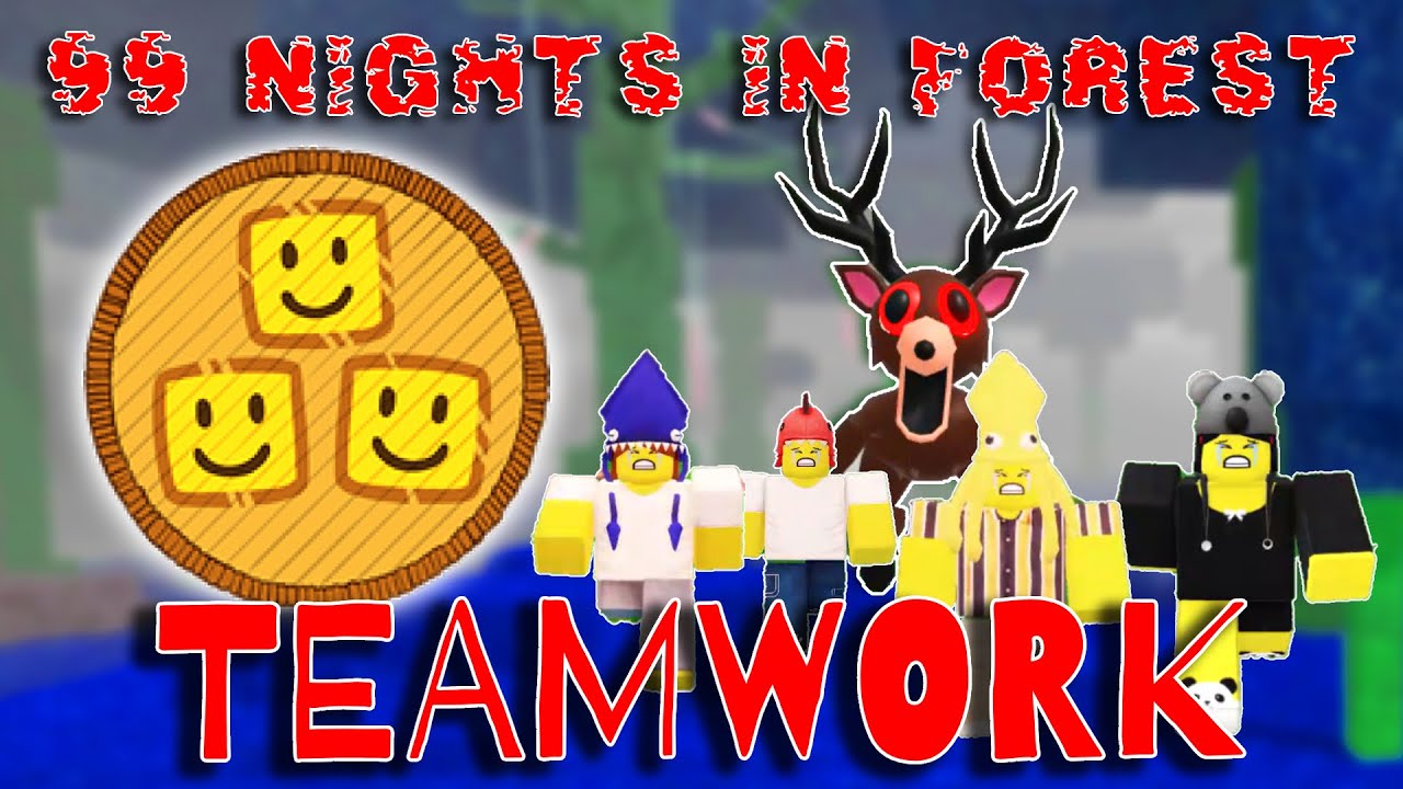 TeamWork Badge - 99 Nights in the Forest 🔦 [Roblox]