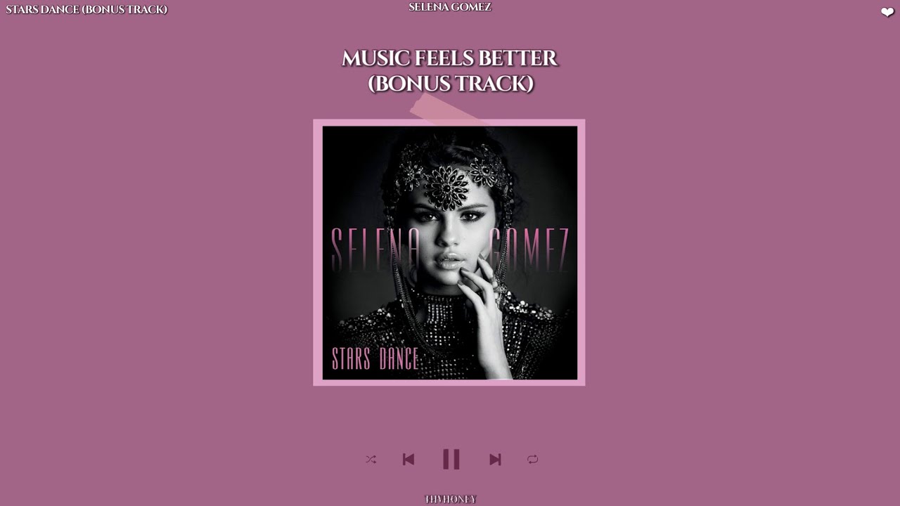 selena gomez - music feels better (bonus track) [sped up + reverb]