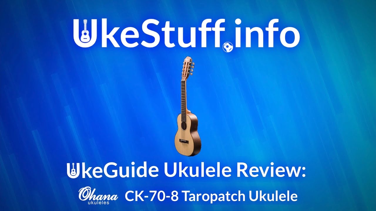 UkeGuide Ukulele Review: Ohana CK-70-8 Taropatch Ukulele
