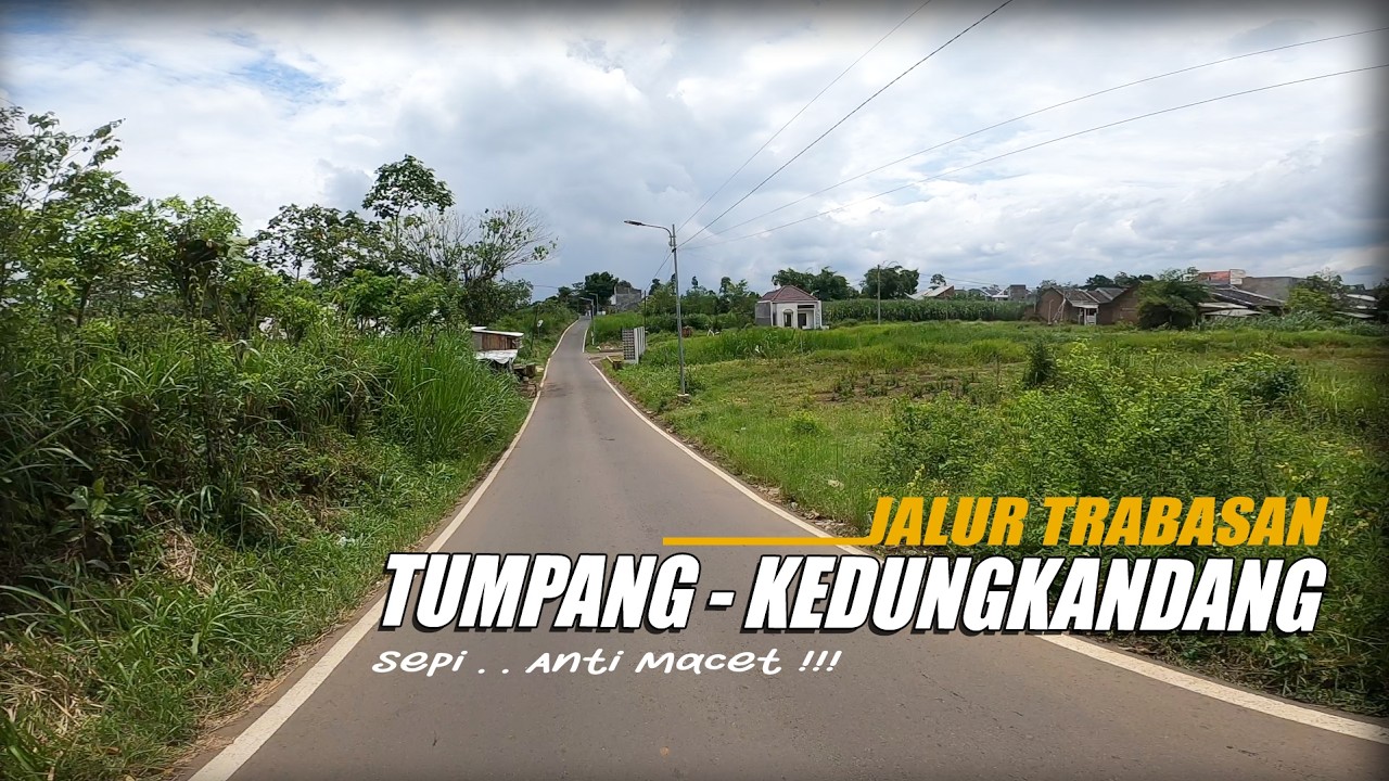 Jalur TRABASAN TUMPANG KEDUNGKANDANG Via Buring Anti Macet 😍