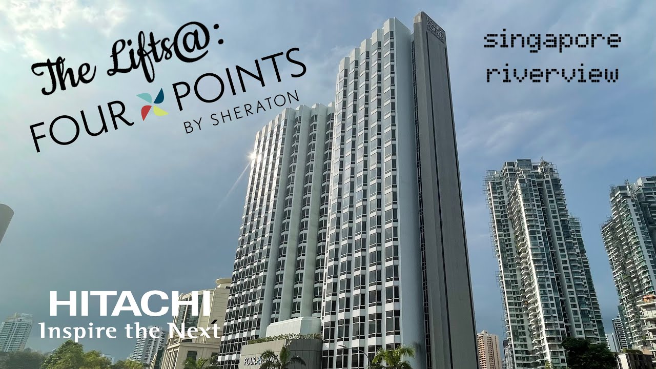 (L.I.H.) The Lifts@: Four Points By Sheraton Singapore Riverview