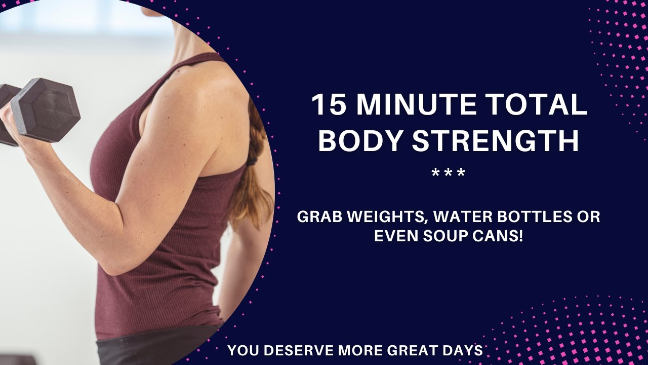 15-Minute Total Body Strength