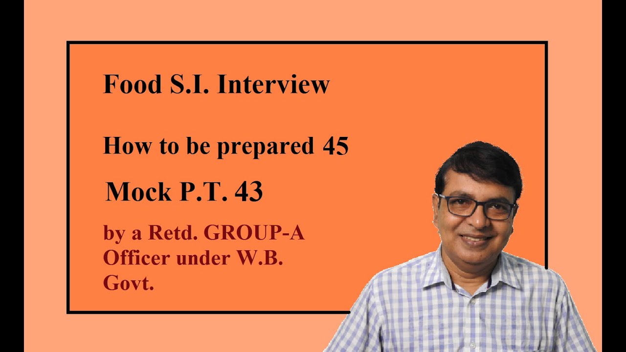 Food S.I. Interview And How to be Prepared 45(Model Interview 43)