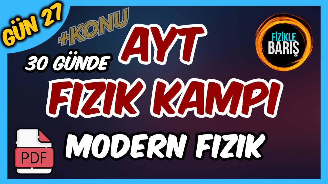AYT FİZİK KAMPI-27 (İLERİ FİZİK-EİNSTEİN ÖZEL GÖRELİLİK TEORİSİ)