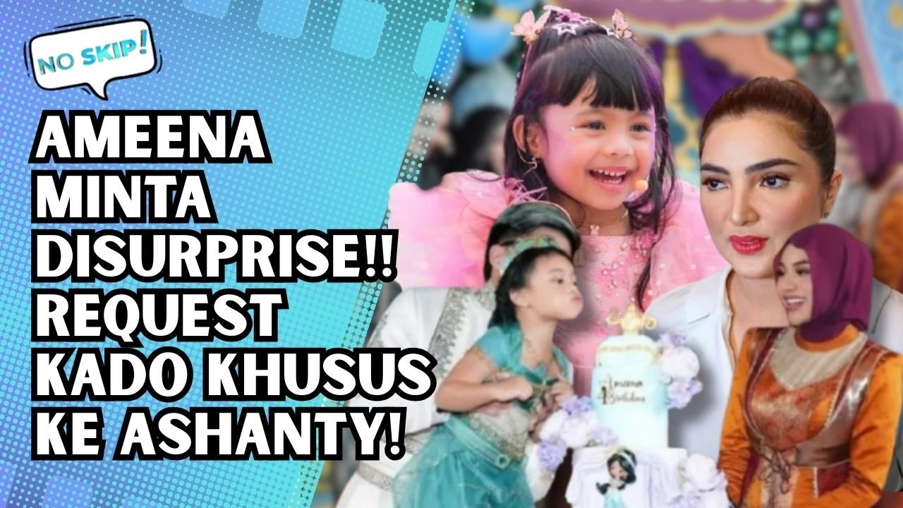ULANG TAHUN KE 4, AMEENA REQUEST KADO KHUSUS KE ASHANTY! | NO SKIP