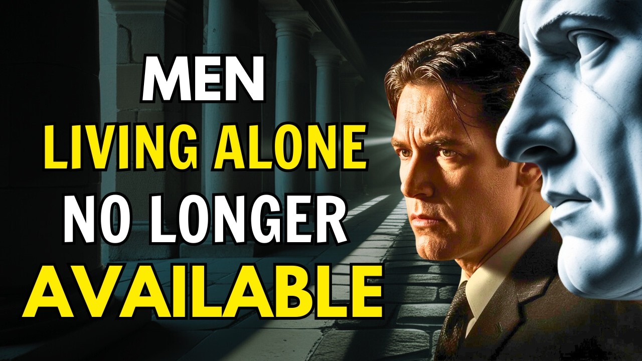 Men Who Live Alone Stop Being AVAILABLE to Women | Stoicism