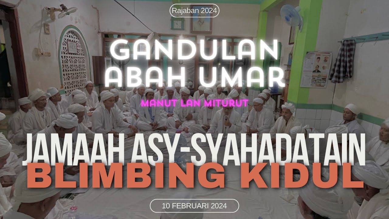 Rajaban Jamaah Asy-Syahadatain Blimbing Kidul 2024.