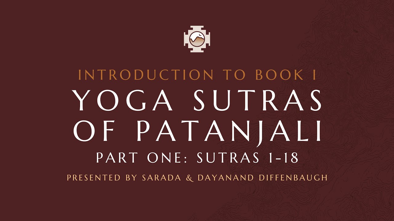 Intro to Book I: Yoga Sutras of Patanjali: Part 1 | Mount Madonna