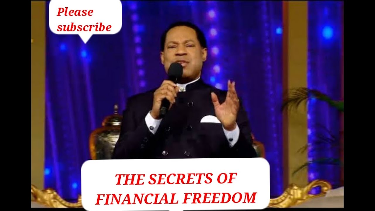 THE SECRETS OF FINANCIAL FREEDOM. PASTOR CHRIS 