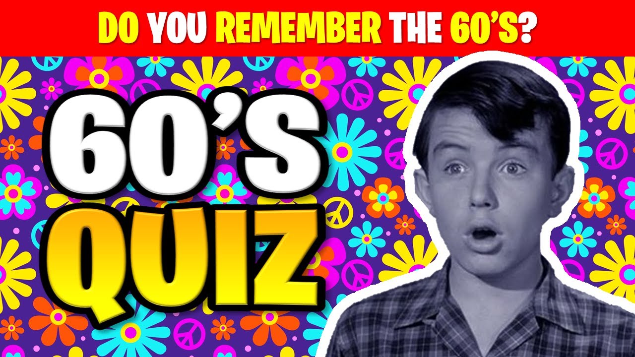 ✌️☮️  Do YOU remember the 1960's?! - 40 Trivia Questions | 25-121