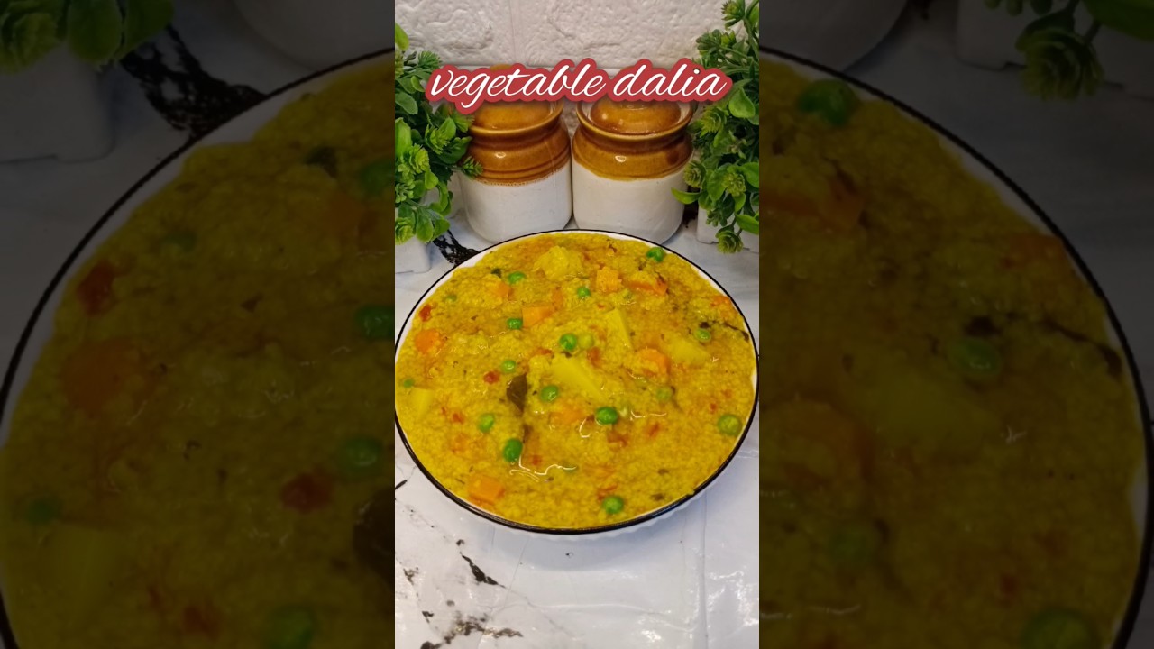 vegetable dalia recipe||healthy vegetables dalia 