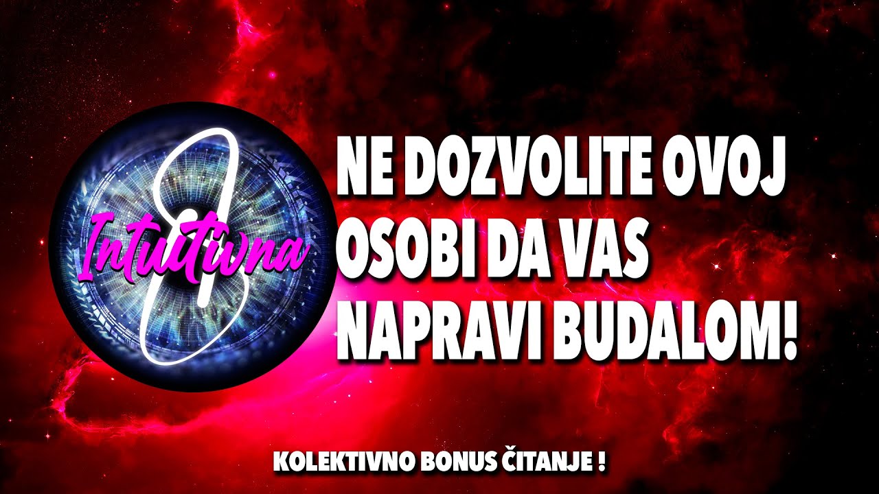 🎲NE DOZVOLITE OVOJ OSOBI DA VAS NAPRAVI BUDALOM!🎲 Tarot citanje 🔮 Koletkivno otvaranje @Intuitivna8