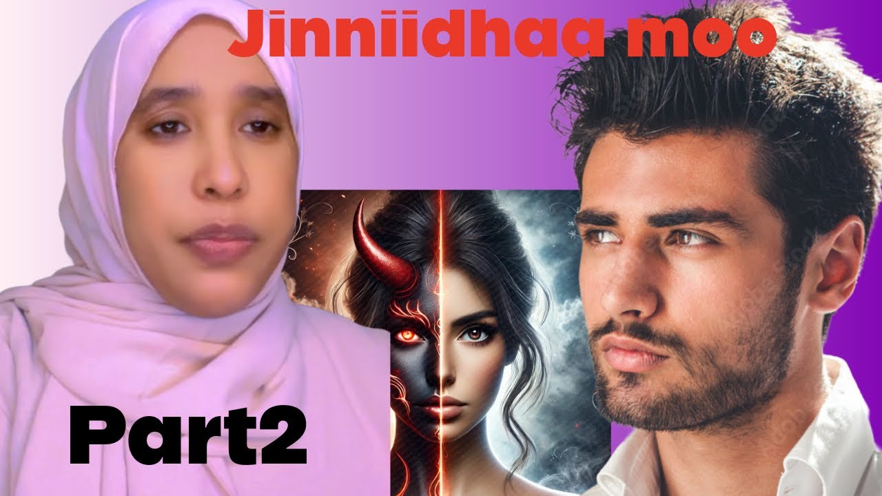 Jinniidhaa moo namaa part2