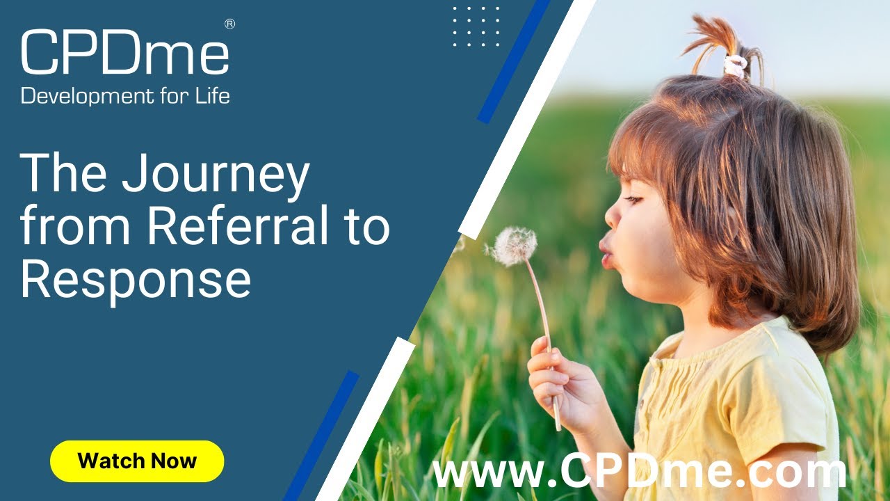 Safeguarding Children: The Journey from Referral to Response