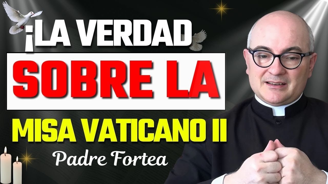¿Es Realmente Válida la Misa del Vaticano II? Desmitificando el Rito y la Tradición | Padre Fortea