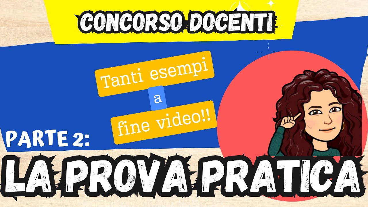 PROVA PRATICA CONCORSO DOCENTI 23-24: il documento che ti guida + esempi pratici
