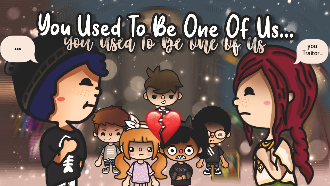 YOU USED TO BE ONE OF US...💔☠️ (a sad toca life animated mini movie)~It's Pia💕