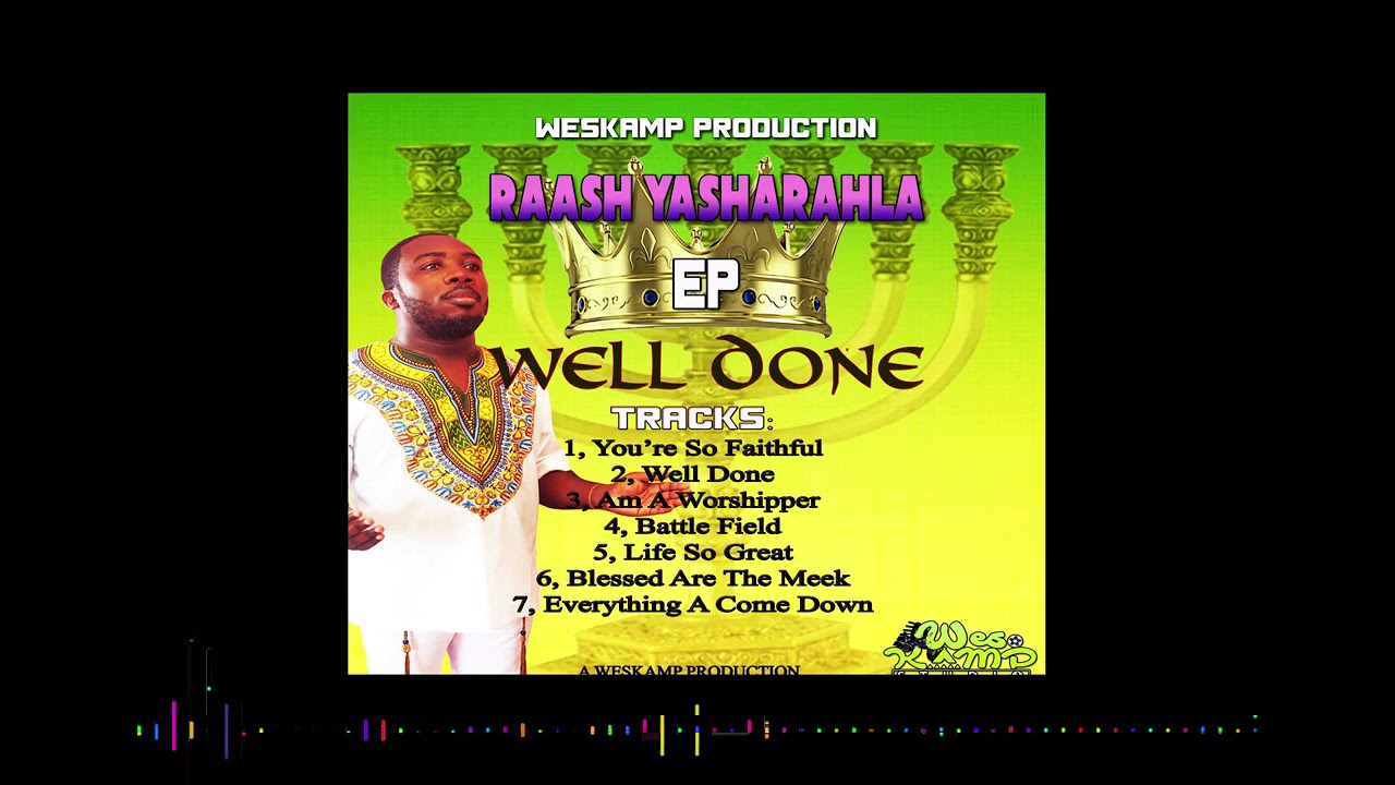 Raash Yasharahla - Well Done (Official Audio)