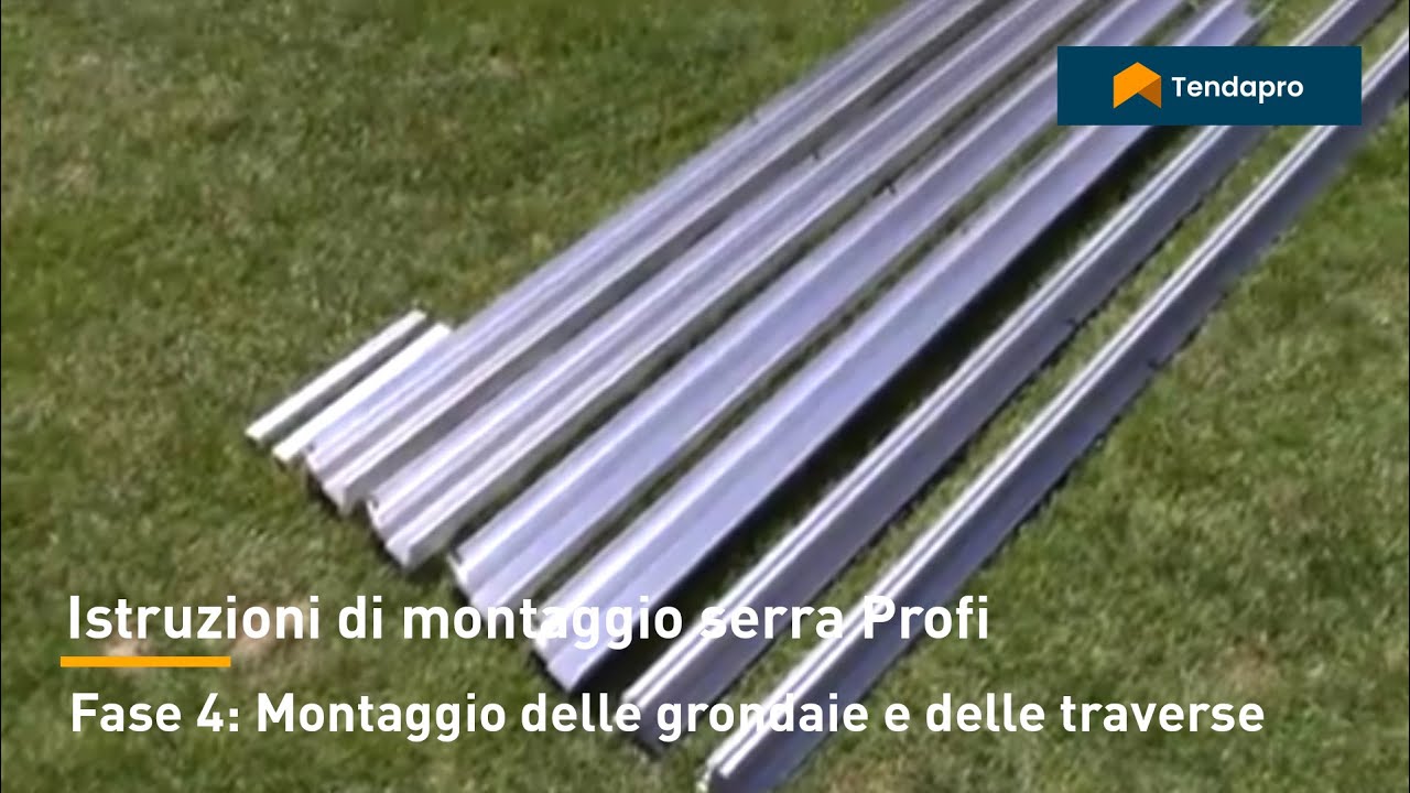 Serra Profi - Fase 4 Montaggio delle grondaie e delle traverse
