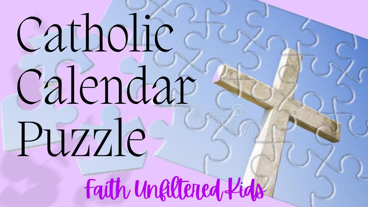 Catholic Calendar Puzzle | Activity for Kids | Faith Unfiltered Kids