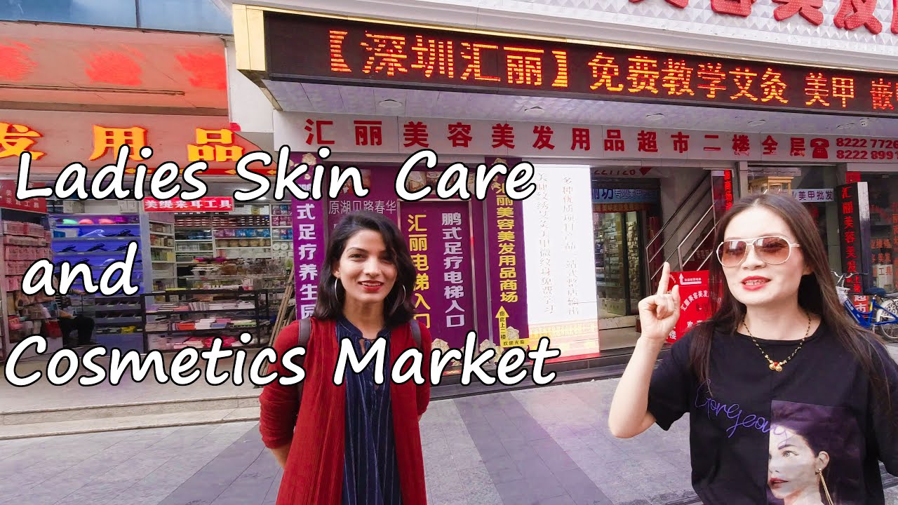 Ladies Skin Care and Cosmetics Market | Shenzhen | China | Eng Subs