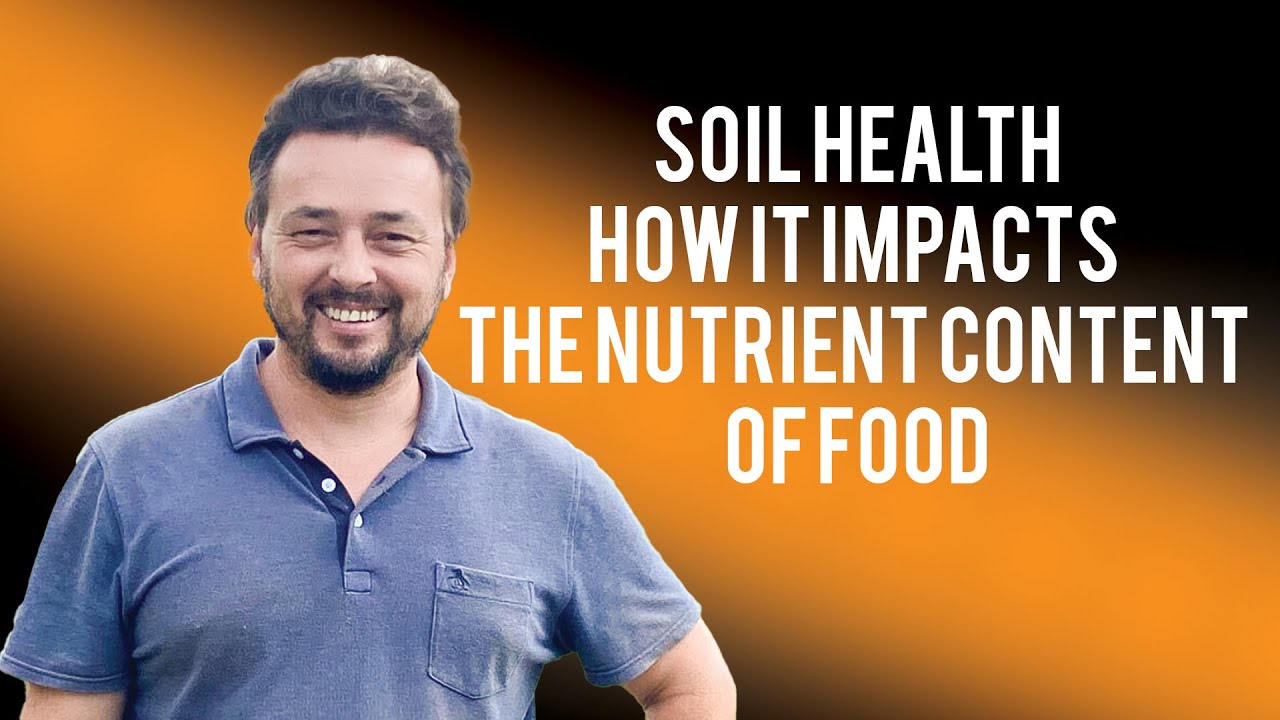 Food, Nutrient Density, Farming and Soil Health with Dan Kittredge