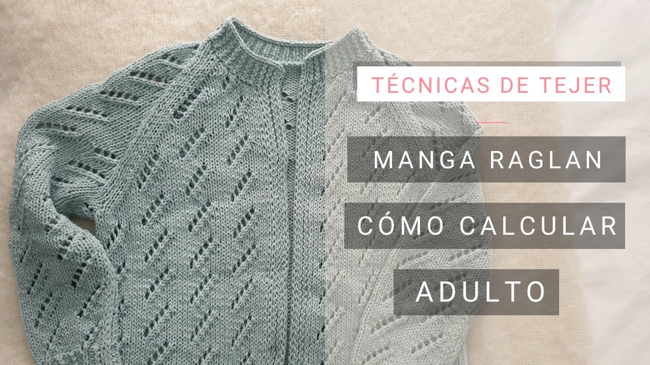 Cómo hacer molde y calcular manga raglan adulto 🧶Tejer con Lucila