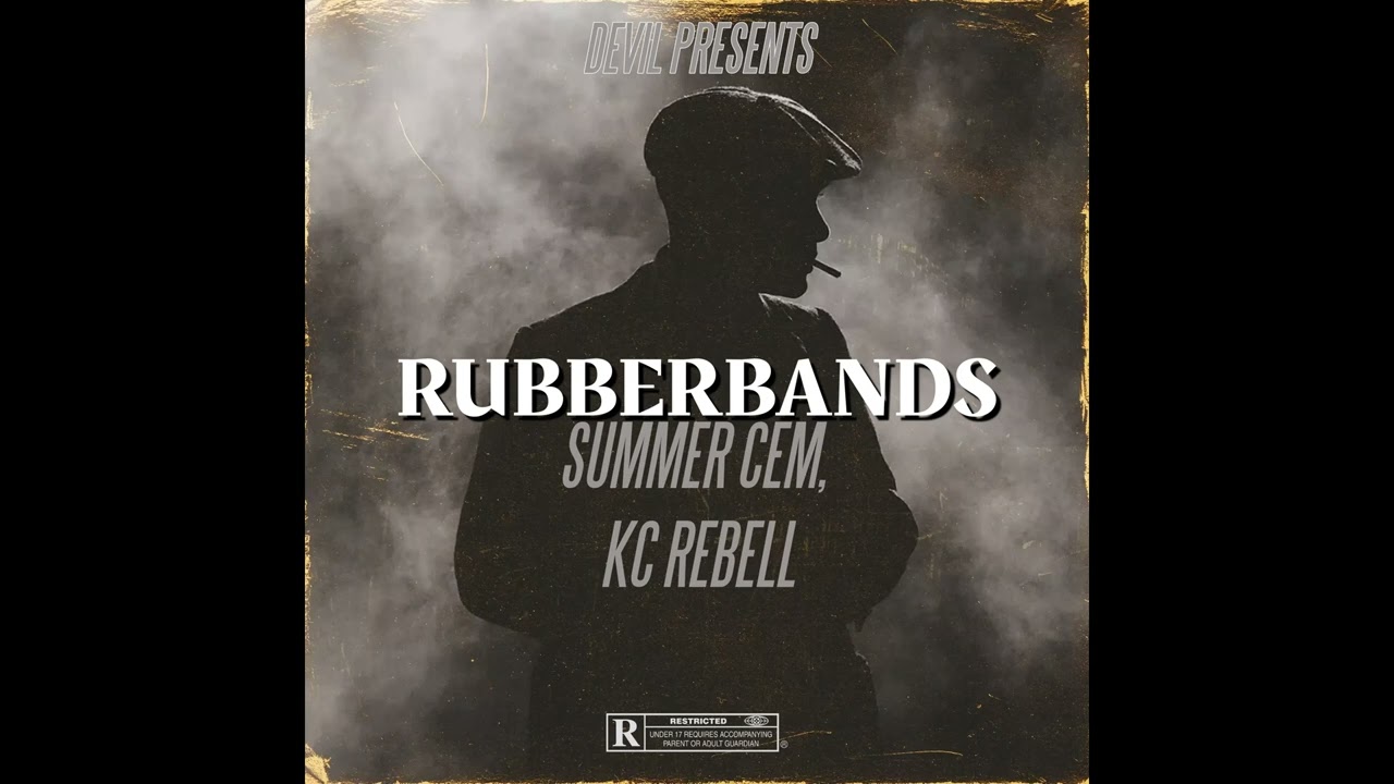 SUMMER CEM . RUBBERBANDS ft. KC REBELL (Slowed by DEVIL)