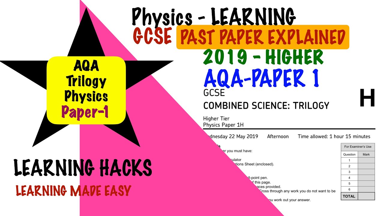 How to get good grades? Use GCSE past papers - AQA Physics Paper 1 Trilogy(9-1) 2019 walkthrough.