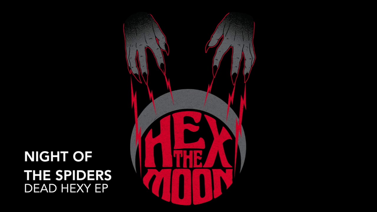 Hex the Moon - Night of the Spiders