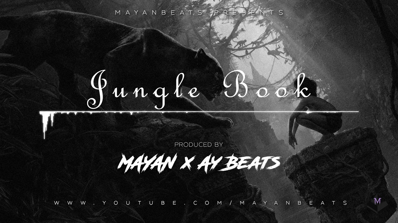 Jungle Book (Mowgli x RK x Loski Type Beat) prod by Mayan x Ay Beats