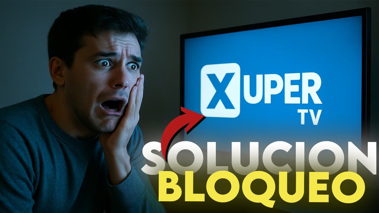 Solución al BLOQUEO de XUP3RTV 2026 con VPN