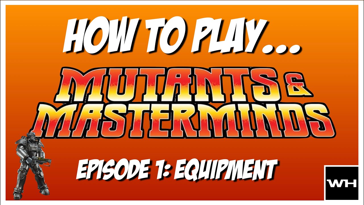 How to Play Mutants & Masterminds: Equipment